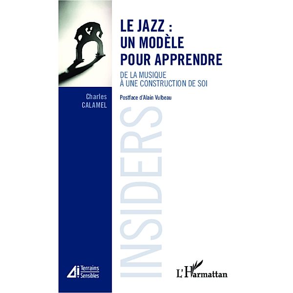 Jazz: un modele pour apprendre Le, Charles Calamel Charles Calamel