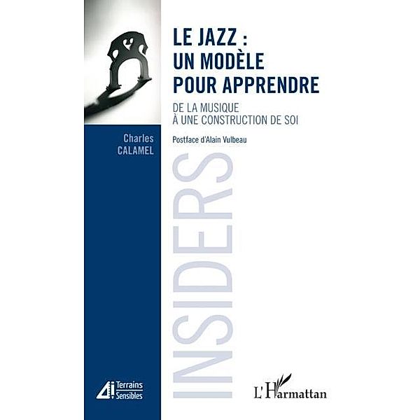Jazz: un modele pour apprendre Le / Hors-collection, Charles Calamel