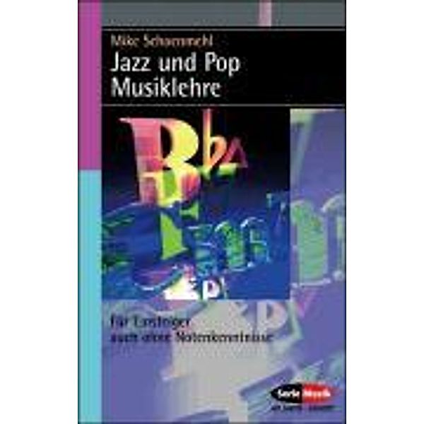 Jazz und Pop Musiklehre, Mike Schoenmehl