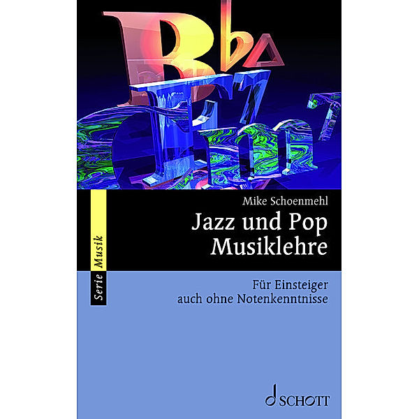 Jazz und Pop Musiklehre, Mike Schoenmehl