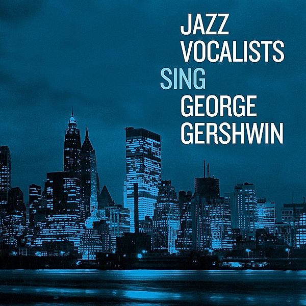 Jazz Vocalists Sing George Ger, Diverse Interpreten