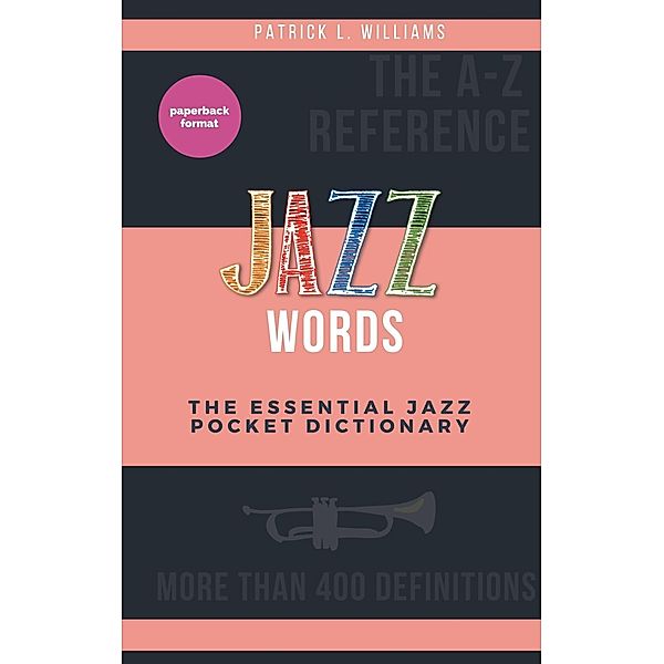 Jazz words, Patrick L. Williams