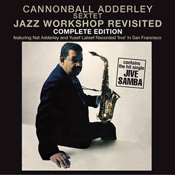 Jazz Workshop Revisited+3 Bonus Tracks, Cannonball Sextet Adderley