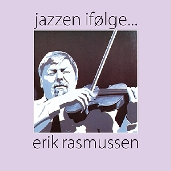 Jazzen Ifolge, Erik Rasmussen