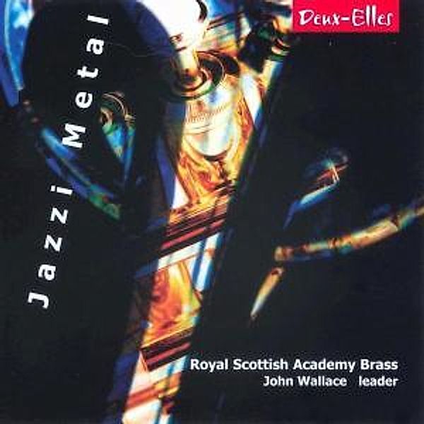Jazzi Metal, Royal Scottish Academy Brass