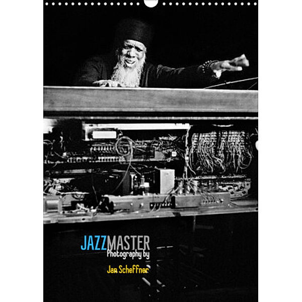 Jazzmaster (Wandkalender 2022 DIN A3 hoch), Jan Scheffner