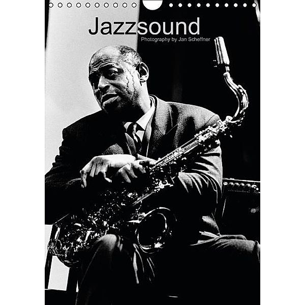 Jazzsound (Wandkalender 2015 DIN A4 hoch), Jan Scheffner