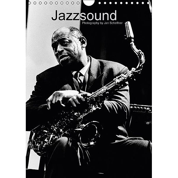 Jazzsound (Wandkalender 2017 DIN A4 hoch), Jan Scheffner