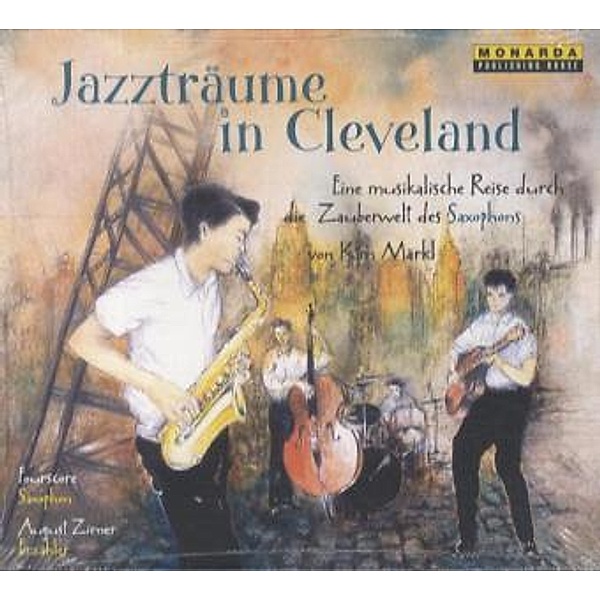 Jazzträume in Cleveland, 1 Audio-CD, Kim Märkl