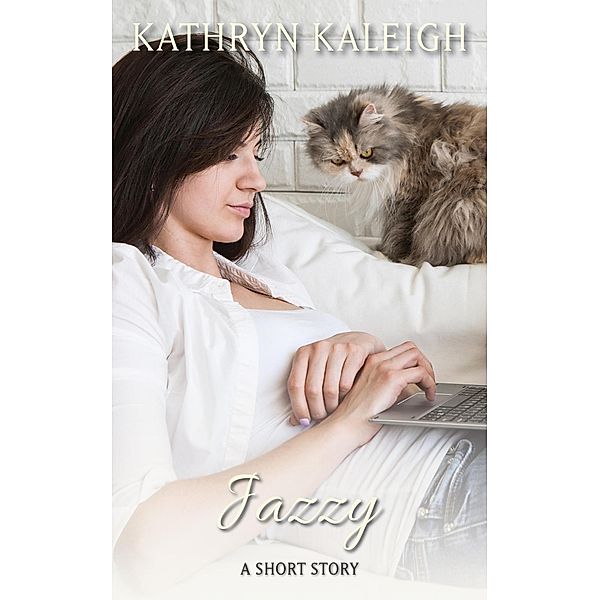 Jazzy: A Short Story, Kathryn Kaleigh