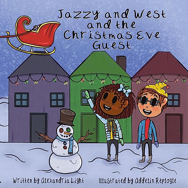 Jazzy and West and the Christmas Eve Guest (The Adventures of Jazzy and West) / The Adventures of Jazzy and West, Alexandria Light