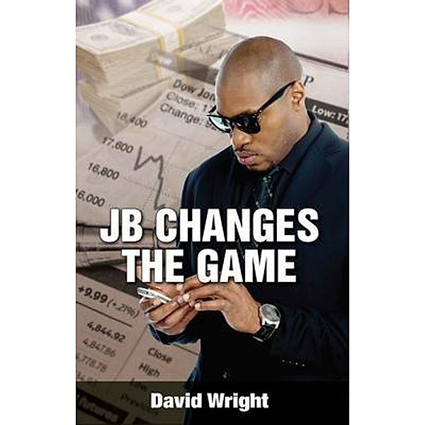 JB Changes the Game / DIPS Publishing, David Wright