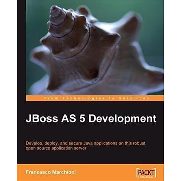 JBoss AS 5 Development, Francesco Marchioni