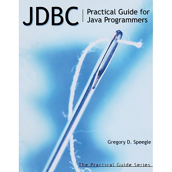 JDBC / Morgan Kaufmann, Gregory D. Speegle
