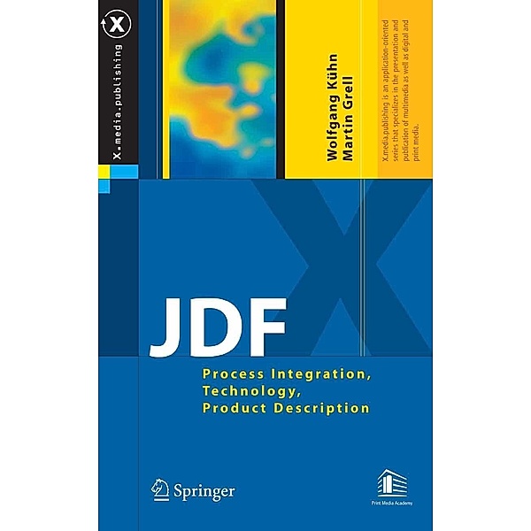 JDF / X.media.publishing, Wolfgang Kühn, Martin Grell