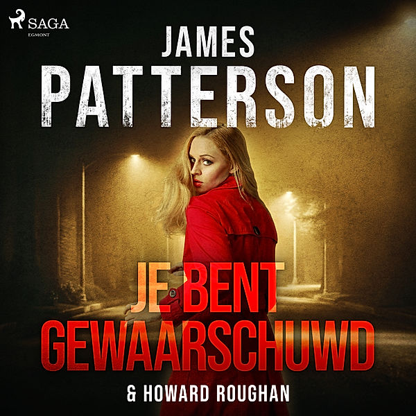 Je bent gewaarschuwd, James Patterson