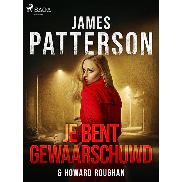 Je bent gewaarschuwd, Howard Roughan, James Patterson