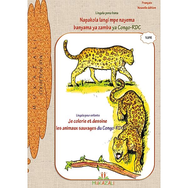 Je colorie et dessine les animaux sauvages du Congo rdc en lingala, . . Mukazali