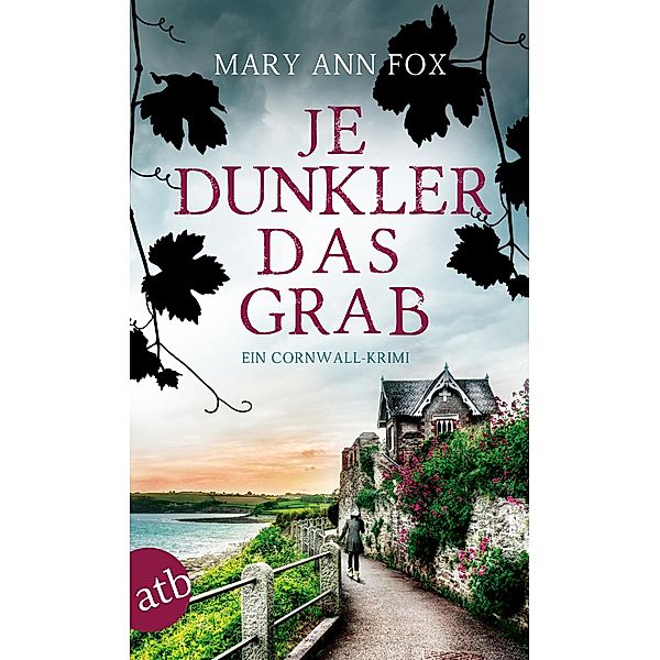 Je dunkler das Grab / Gärtnerin Mags Blake Bd.2, Mary Ann Fox