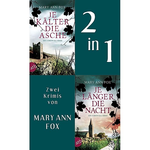 Je kälter die Asche & Je länger die Nacht, Mary Ann Fox