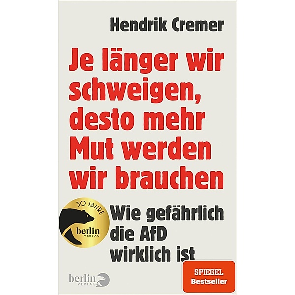 Je länger wir schweigen, desto mehr Mut werden wir brauchen, Hendrik Cremer