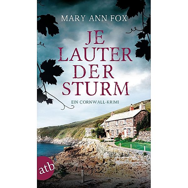 Je lauter der Sturm / Gärtnerin Mags Blake Bd.6, Mary Ann Fox