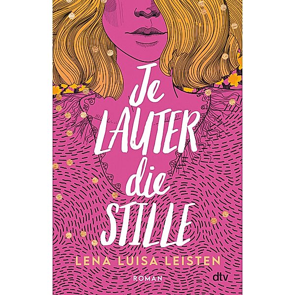 Je lauter die Stille, Lena Luisa Leisten