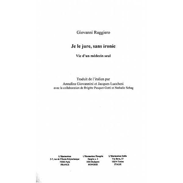 JE LE JURE, SANS IRONIE / Hors-collection, Giovanni Ruggiero