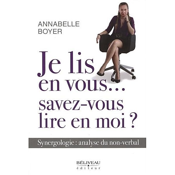 Je lis en vous... savez-vous lire en moi ?, Annabelle Boyer