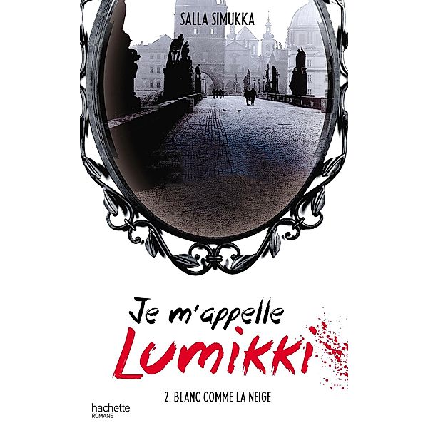 Je m'appelle Lumikki - Tome 2 - Blanc comme la neige / Je m'appelle Lumikki Bd.2, Salla Simukka