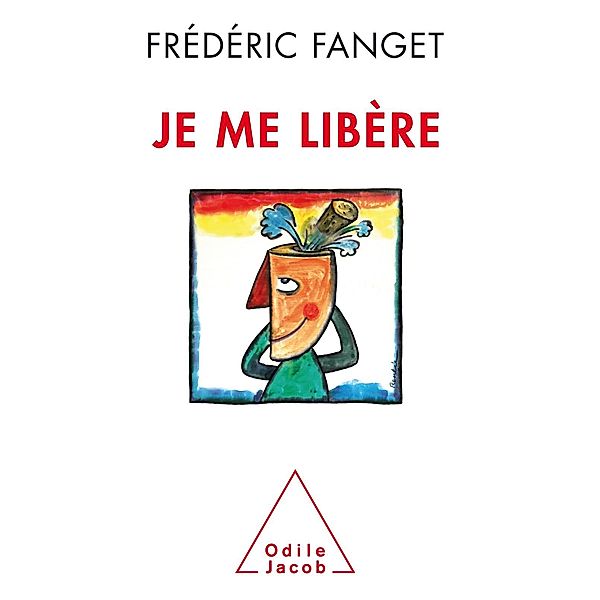 Je me libere, Fanget Frederic Fanget