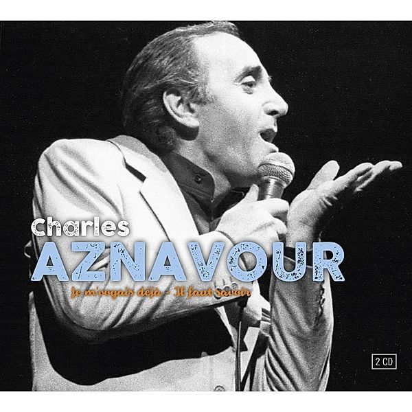 Je M'Voyais Deja, Charles Aznavour