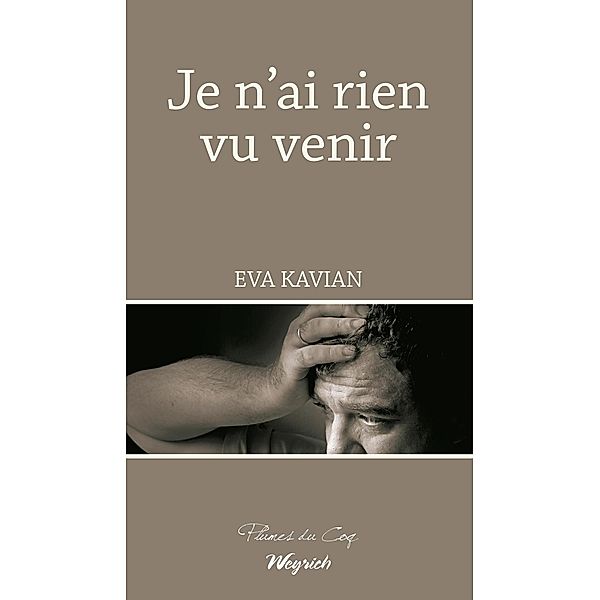 Je n'ai rien vu venir, Eva Kavian