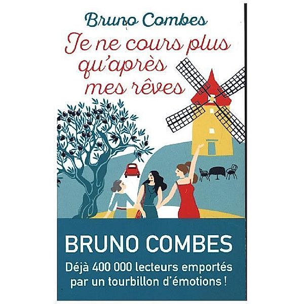 Je Ne Cours Plus Qu'Apres Mes Reves, Bruno Combes