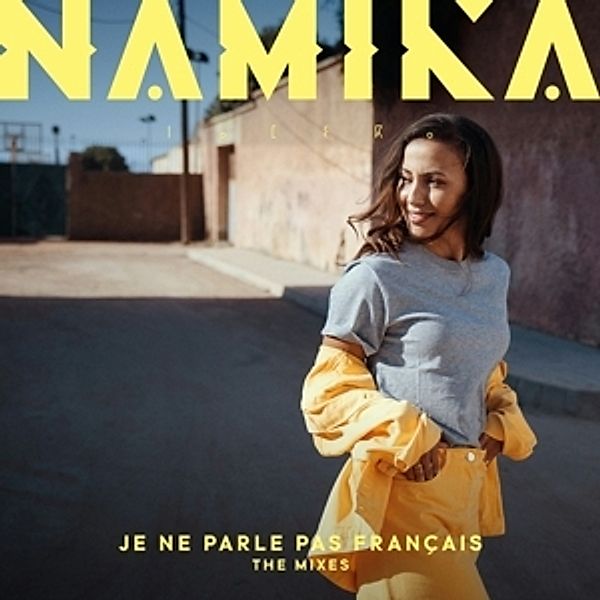 Je Ne Parle Pas Français (The Mixes), Namika