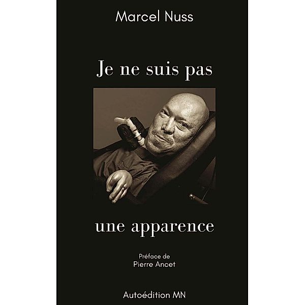 Je ne suis pas une apparence, Marcel Nuss