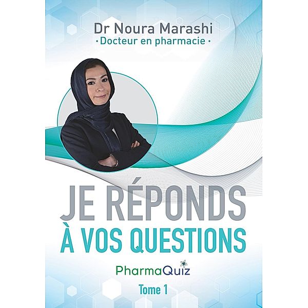 Je réponds à vos questions, Noura Marashi