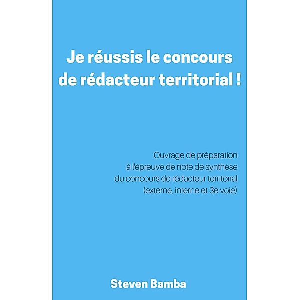 Je reussis le concours de redacteur territorial !, Bamba Steven Bamba