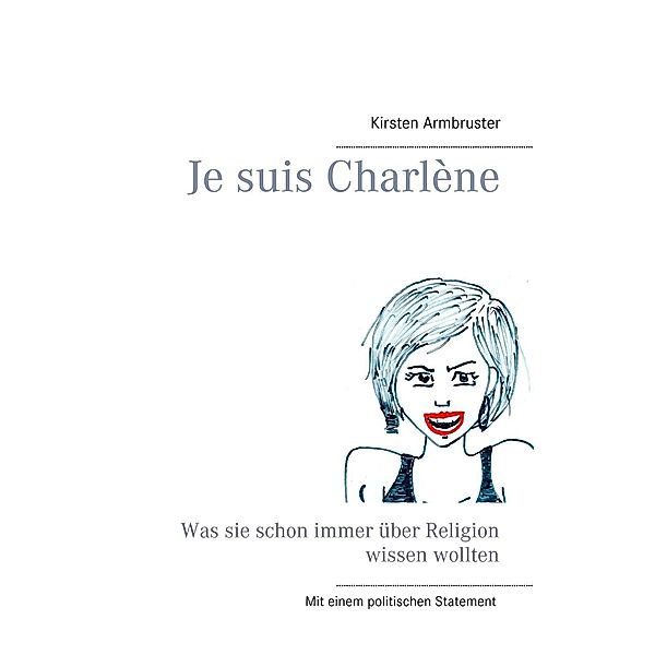 Je suis Charlène, Kirsten Armbruster