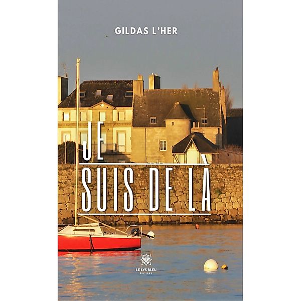 Je suis de là, Gildas L'Her