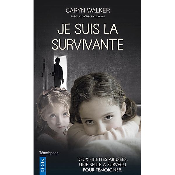 Je suis la survivante, Caryn Walker