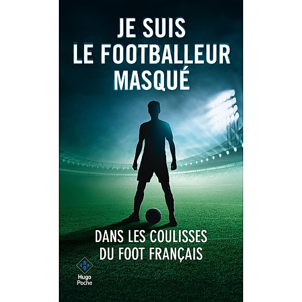 Je suis le footballeur masqué / Sport texte, Géraldine Maillet