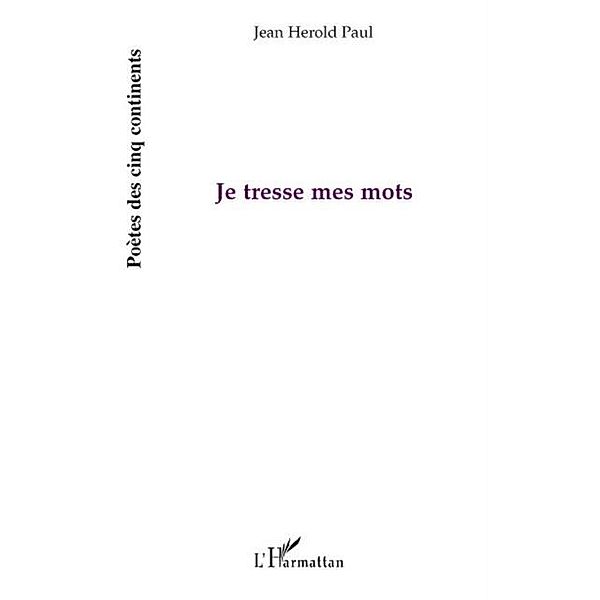 Je tresse mes mots / Hors-collection, Jean-Herold Paul