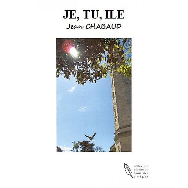 JE, TU, ILE, Jean Chabaud