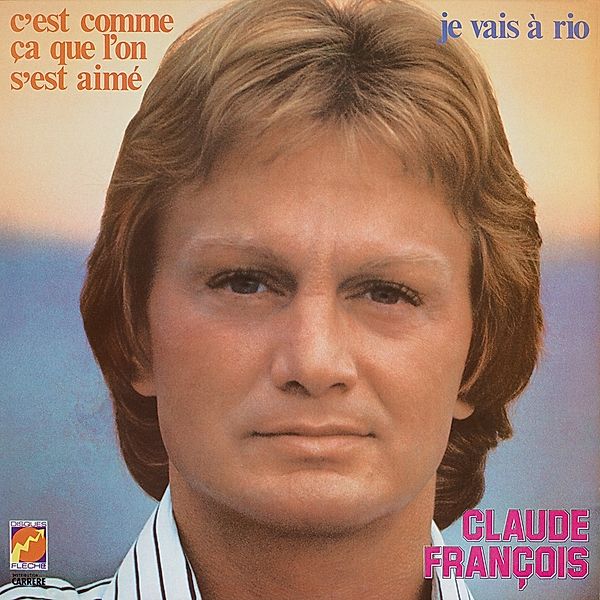 Je Vais A Rio, Claude Francois