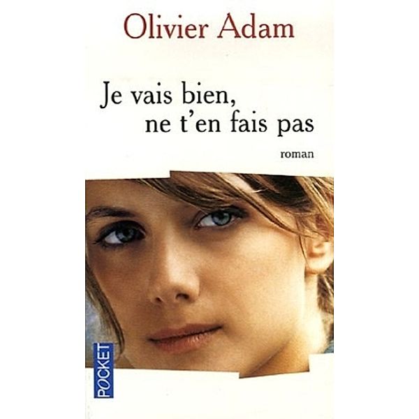 Je vais bien, ne t'en fais pas, Olivier Adam