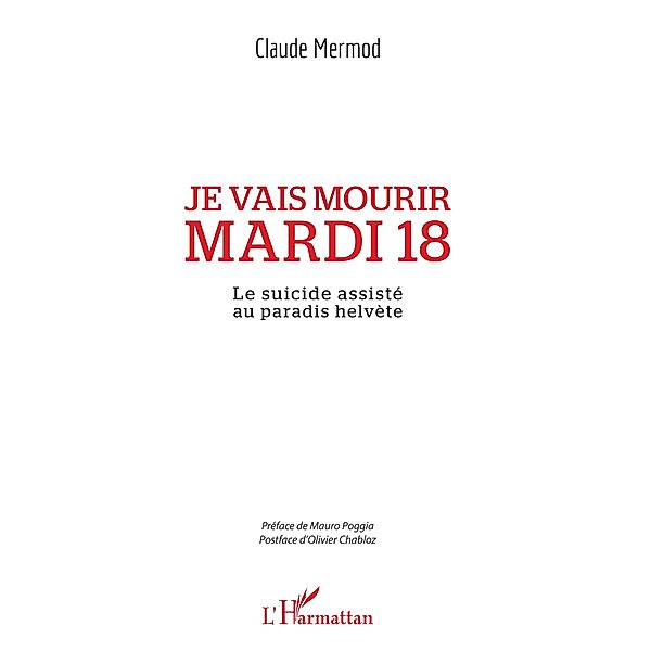 Je vais mourir mardi 18, Mermod Claude Mermod