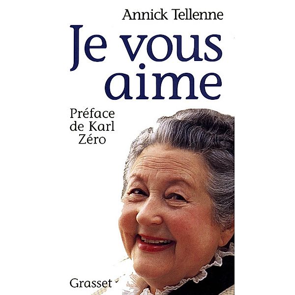 Je vous aime / Littérature, Annick Tellenne