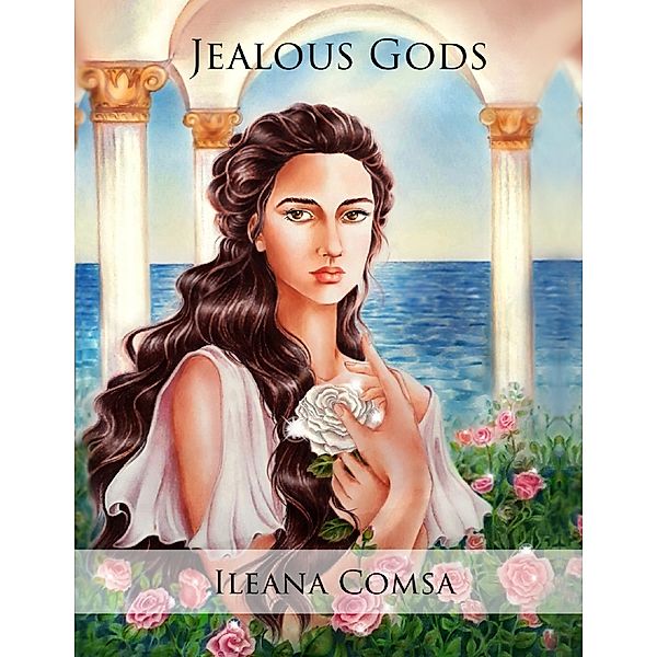 Jealous Gods, Ileana Comsa