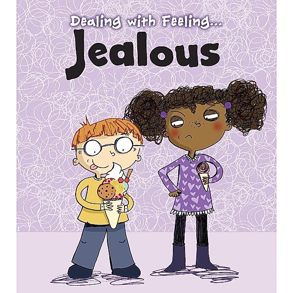Jealous / Raintree Publishers, Isabel Thomas